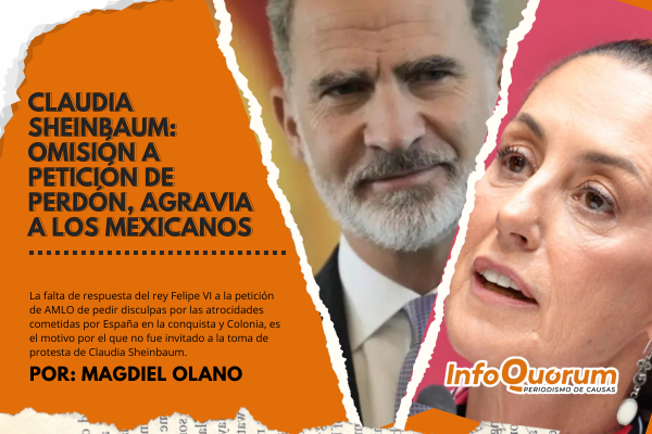 La falta de respuesta del rey Felipe VI a la petición de AMLO de pedir disculpas por las atrocidades cometidas por España en la conquista y Colonia, es el motivo por el que no fue invitado a la toma de protesta de Claudia Sheinbaum.