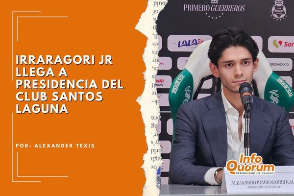 Irraragori Jr llega a presidencia del Club Santos Laguna