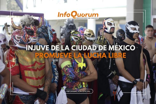 INJUVE de la Ciudad de México promueve la lucha libre