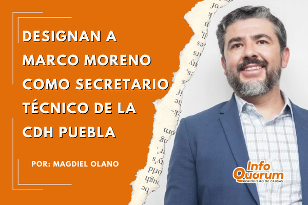 Designan a Marco Moreno como secretario técnico de la CDH Puebla