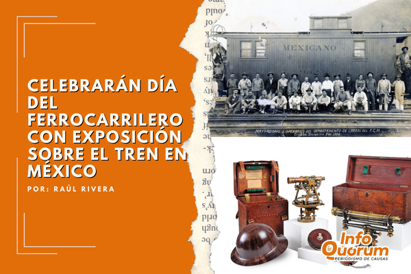 Celebrarán Día del Ferrocarrilero con exposición sobre el tren en México