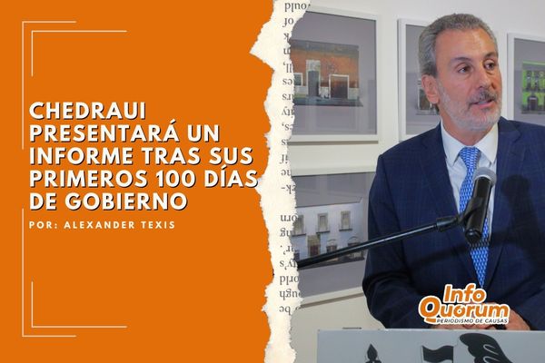 Chedraui presentará un informe tras sus primeros 100 días de gobierno