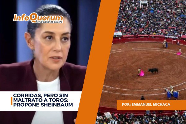 Corridas, pero sin maltrato a toros: propone Sheinbaum 