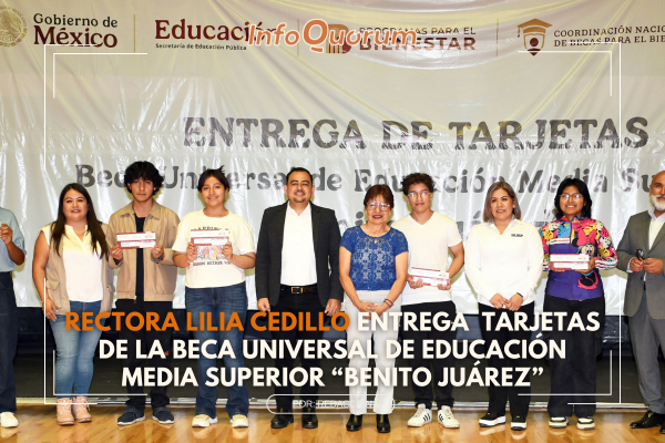 Rectora Lilia Cedillo entregará tarjetas de la Beca Universal de Educación Media Superior “Benito Juárez”