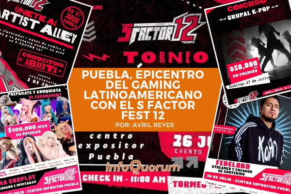 Puebla, epicentro del gaming latinoamericano con el S Factor Fest 12