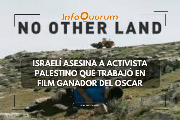 Israelí asesina a activista palestino que trabajó en film ganador del Oscar