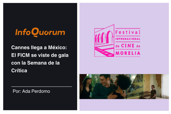 Cannes llega a México: El FICM se viste de gala con la Semana de la Crítica