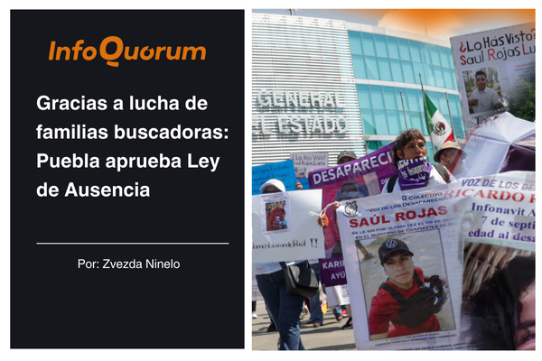 Gracias a lucha de familias buscadoras: Puebla aprueba Ley de Ausencia