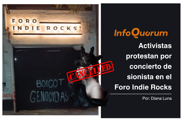 Activistas protestan por concierto de sionista en el Foro Indie Rocks